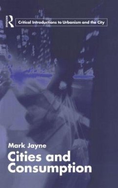 Cities and Consumption - Jayne, Mark