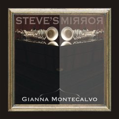 Steve`S Mirror - Montecalvo,Gianna