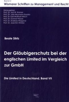 Der Gläubigerschutz bei der englischen Limited im Vergleich zur GmbH - Stirtz, Beate