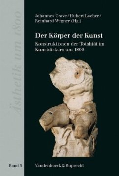 Der Körper der Kunst - Grave, Johannes / Locher, Hubert / Wegner, Reinhard (Hgg.)