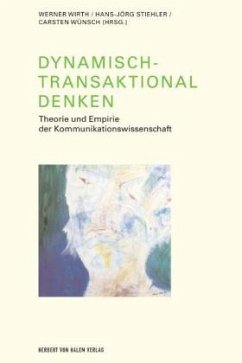 Dynamisch-Transaktional denken - Wirth, Werner / Stiehler, Hans J / Wünsch, Carsten (Hgg.)