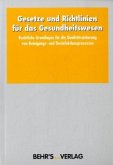 Gesetze und Richtlinien für das Gesundheitswesen