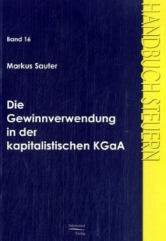 Die Gewinnverwendung in der kapitalistischen KGaA - Sauter, Markus