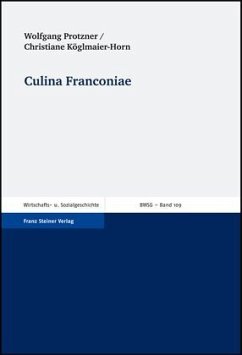 Culina Franconiae - Protzner, Wolfgang;Köglmaier-Horn, Christiane