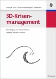 3D-Krisenmanagement - Fürst, Ronny A.;Sattelberger, Thomas;Heil, Oliver P.
