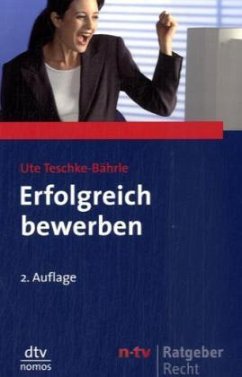 Erfolgreich bewerben - Teschke-Bährle, Ute