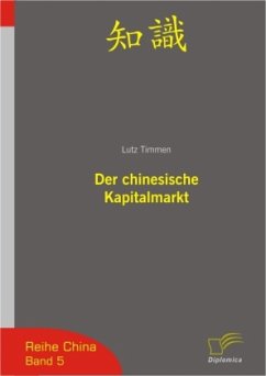 Der chinesische Kapitalmarkt - Timmen, Lutz