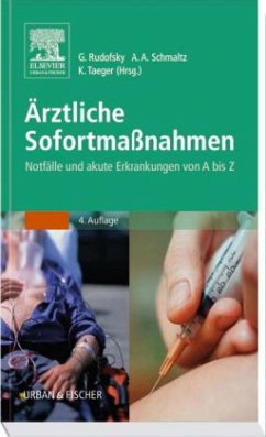 Ärztliche Sofortmaßnahmen - Rudofsky, Gottfried / Schmaltz, Achim A. / Taeger, Kai (Hgg.)