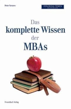 Das komplette Wissen der MBA´s - Navarro, Peter