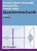 Claude Cohen-Tannoudji; Bernard Diu; Franck Laloë: Quantenmechanik / Claude Cohen-Tannoudji; Bernard Diu; Franck Laloë: Quantenmechanik. Band 1