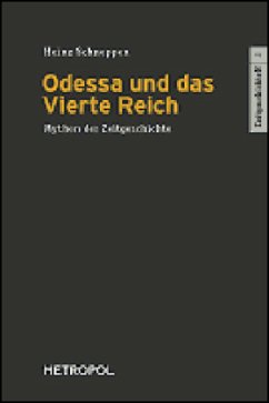 Odessa und das Vierte Reich - Schneppen, Heinz