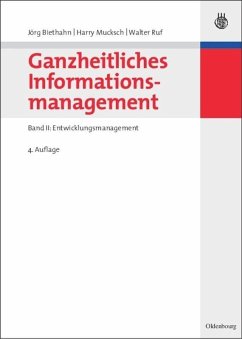 Ganzheitliches Informationsmanagement - Biethahn, Jörg;Mucksch, Harry;Ruf, Walter