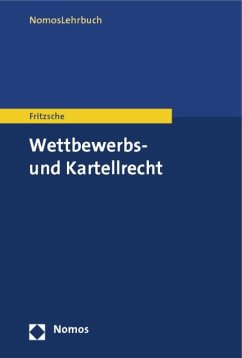 Wettbewerbs- und Kartellrecht - Fritzsche, Jörg