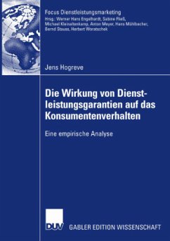 Die Wirkung von Dienstleistungsgarantien auf das Konsumentenverhalten - Hogreve, Jens