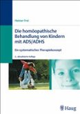 Die homöopathische Behandlung von Kindern mit ADS /ADHS