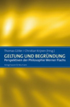 Geltung und Begründung - Göller, Thomas / Krijnen, Christian (Hgg.)