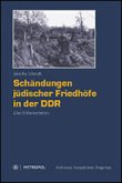 Schändungen jüdischer Friedhöfe in der DDR