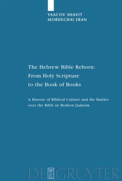 The Hebrew Bible Reborn - Shavit, Yaacov;Eran, Mordechai