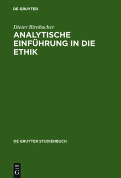 Analytische Einführung in die Ethik - Birnbacher, Dieter
