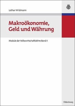 Makroökonomie, Geld und Währung - Wildmann, Lothar