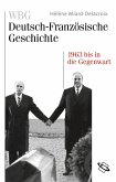 WBG Deutsch-Französische Geschichte / Im Zeichen der europäischen Einigung 1963 bis heute