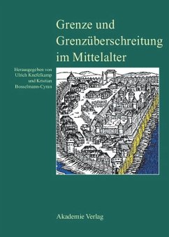 Grenze und Grenzüberschreitung im Mittelalter - Knefelkamp, Ulrich (Hrsg.)