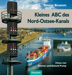 Kleines ABC des Nord-Ostsee-Kanals - Brumm, Dieter