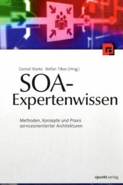 SOA-Expertenwissen - Starke, Gernot / Tilkov, Stefan (Hgg.)