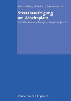 Stressbewältigung am Arbeitsplatz - Hillert, Andreas;Koch, Stefan;Hedlund, Susanne