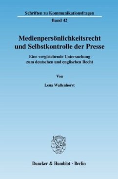 Medienpersönlichkeitsrecht und Selbstkontrolle der Presse. - Wallenhorst, Lena