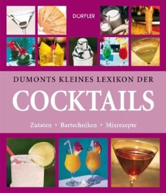 Dumonts kleines Lexikon Cocktails