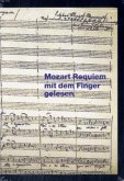 Mozart, Requiem mit dem Finger gelesen