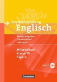 Abschlussprüfung Englisch - Hauptschule Klasse 10 Bayern, m. Audio-CD