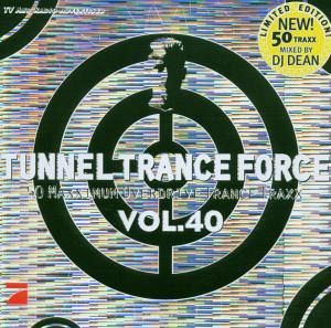 Tunnel Trance Force Vol.40