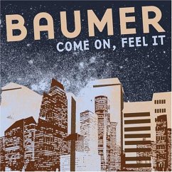 Come On,Feel It - Baumer