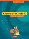 Doppel-Klick - Das Sprach- und Lesebuch - Nordrhein-Westfalen - 10. Schuljahr / Doppel-Klick, Ausgabe Nordrhein-Westfalen
