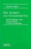 Die Schrift als Gnadenmittel