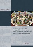 Kirmes, Jahrmarkt und Volksfest im Spiegel historischer Postkarten
