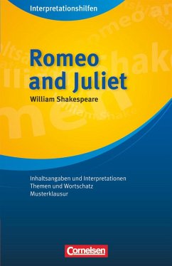 Romeo and Juliet. Interpretationshilfe - Shakespeare, William