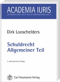 Schuldrecht, Allgemeiner Teil - Looschelders, Dirk