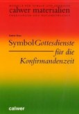 SymbolGottesdienste für die Konfirmandenzeit