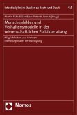 Menschenbilder und Verhaltensmodelle in der wissenschaftlichen Politikberatung