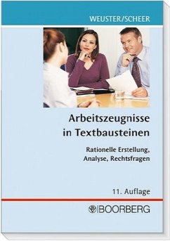 Arbeitszeugnisse in Textbausteinen - Weuster, Arnulf und Brigitte Scheer
