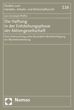 Die Haftung in der Entstehungsphase der Aktiengesellschaft - Pfeffer, Jan Christoph