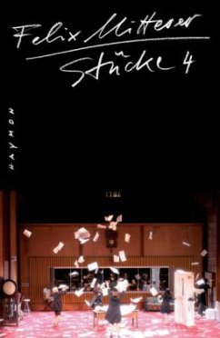 Tödliche Sünden. Mein Ungeheuer. Gaismair. Johanna oder Die Erfindung der Nation. Wolkenstein. Die Hutterer. Die Beichte. Die Weberischen / Stücke 4 - Mitterer, Felix