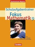 9. Jahrgangsstufe, Schulaufgabentrainer / Fokus Mathematik, Gymnasium Bayern
