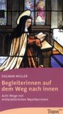 Begleiterinnen auf dem Weg nach innen Begleiterinnen auf dem Weg nach innen