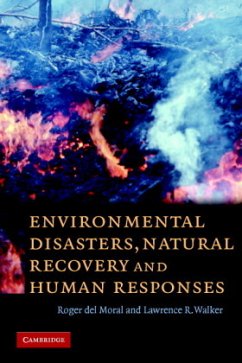 Environmental Disasters, Natural Recovery and Human Responses - Del Moral, Roger; Walker, Lawrence R.