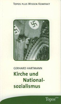 Kirche und Nationalsozialismus - Hartmann, Gerhard