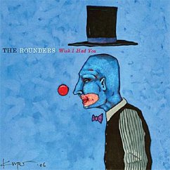 Wish I Had You - Rounders,The Wish I Had You - Rounders,The